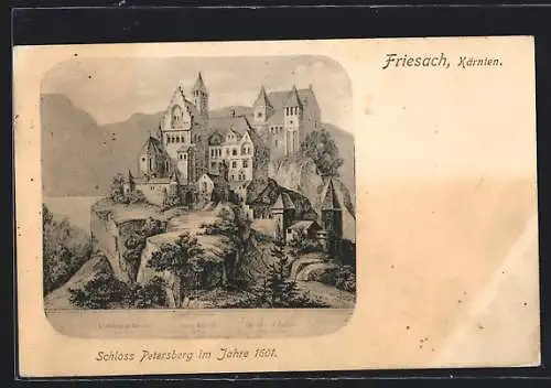 Künstler-AK Friesach /Kärnten, Das Schloss Petersberg im Jahre 1601