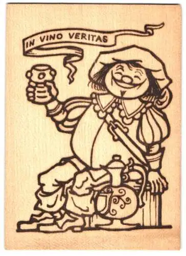 Holz-AK In Vino Veritas, Musketier bei einem Glas Wein