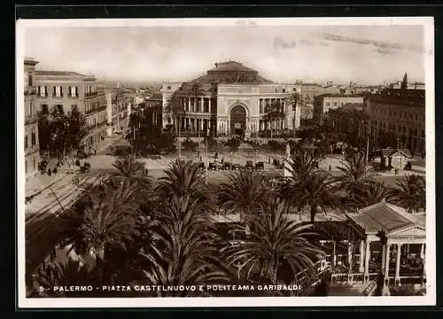 AK Palermo, Piazza Castel Nuovo e Politeama Garibaldi
