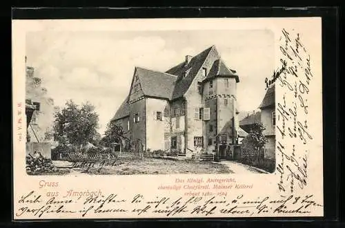 AK Amorbach, Königl. Amtsgericht, ehemalige Churfürstl. Mainzer Kellerei