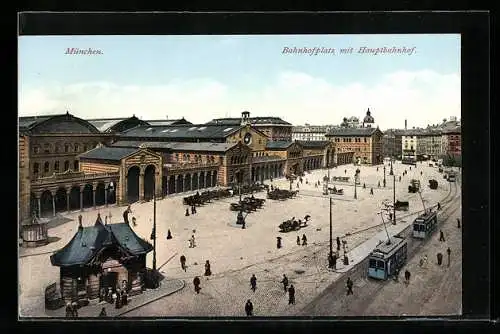 AK München, Blick auf den Bahnhofsplatz mit Hauptbahnhof, Strassenbahn