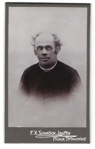 Fotografie F. X. Schröck, Laufen, Bezirksamtsgasse, Bürgerlicher Herr mit Brille und wildem Haar um die Halbglatze