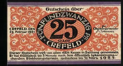 Notgeld Crefeld 1921, 25 Pfennig, Unterschrift Oberbürgermeister Johansen, Silhouette vom Ort