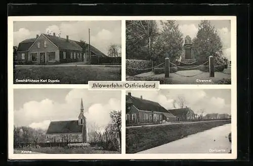 AK Ihlowerfehn /Ostfriesland, Geschäftshaus, Ehrenmal, Kirche, Dorfpartie