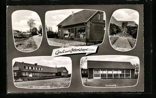 AK Osterscheps /Oldb., Gemischtwaren B. Eilers, Schulgebäude, Ehrenmal