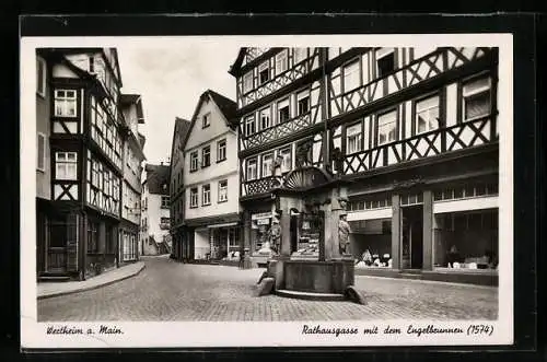 AK Wertheim a. Main, Rathausgasse mit dem Engelbrunnen