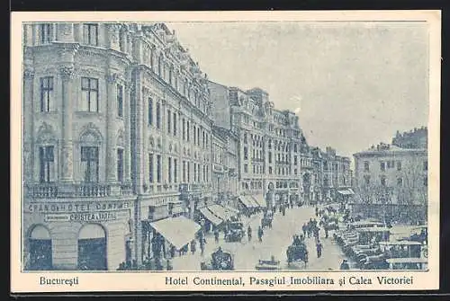 AK Bucuresti, Hotel Continental, Pasagiul Imobiliara si Caleo Victoriei