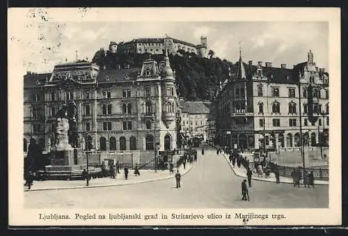 AK Ljubljana, Pogled na ljubljanski grad in Stritarjevo ulico iz Marijinega trga