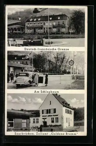 AK Saarbrücken, Zollamt Goldene Bremm, Deutsch-französische Grenze, Am Schlagbaum