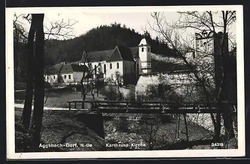 AK Aggsbach-Dorf /N.-Oe., Die Karthause mit der Kirche