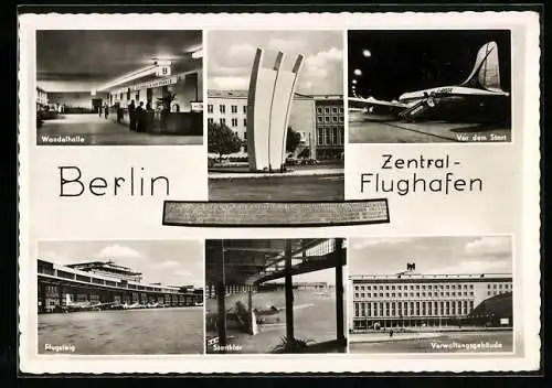 AK Berlin, Zentral-Flughafen, Wandelhalle, Flugsteig, Verwaltungsgebäude