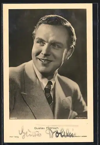 AK Schauspieler Gustav Fröhlich, Portraitaufnahme mit Autogramm auf Vorderseite