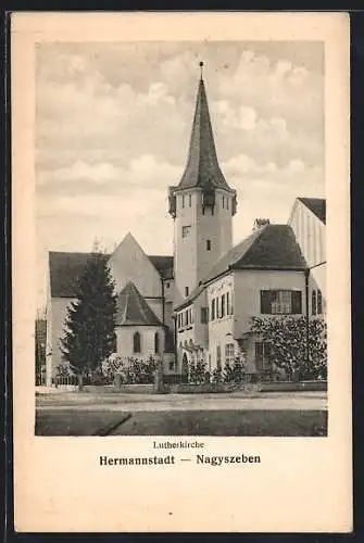 AK Hermannstadt / Sibiu / Nagyszeben, Biserica Luther, Lutherkirche, Luther templom