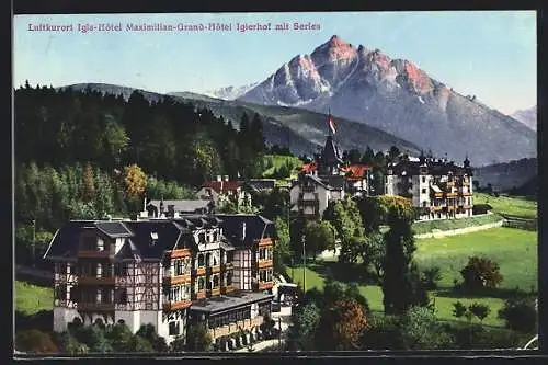 AK Igls, Maximilian-Grand-Hotel Iglerhof mit Serles