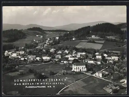 AK Julbach im Mühlviertel, Fliegeraufnahme mit Blick zur Kirche