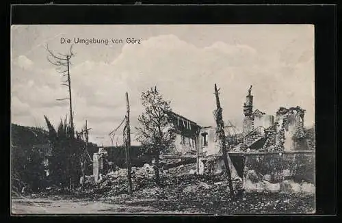 AK Görz, Zerstörtes Gebäude in der Nähe von Görz