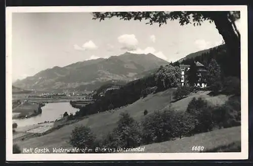 AK Hall /Tirol, Der Gasthof Volderwaldhof mit Blick ins Unterinntal
