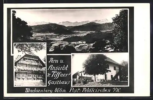 AK Feldkirchen i. K., Wachsenberg und Franz Tiffners Gasthaus und Fremdenpension