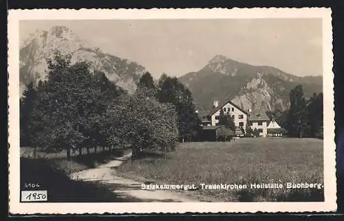 AK Traunkirchen /Salzkammergut, Heilstätte Buchberg mit Bergmassiv
