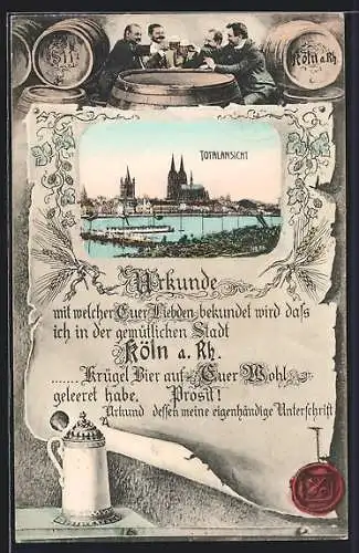 AK Köln a. Rh., Totalansicht, Urkunde zum Biertrinken