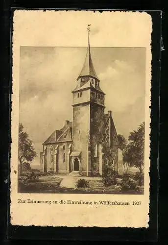 AK Wölfershausen / Werra, Ansicht der Kirche, Erinnerung an die Weihe 1927