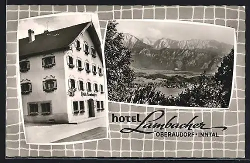 AK Oberaudorf /Inntal, Hotel Lambacher und Bergpanorama