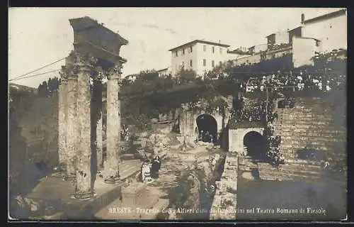 AK Fiesole, Oreste, Tragedia di V. Alfieri dato da G. Salvini nel Teatro Romano