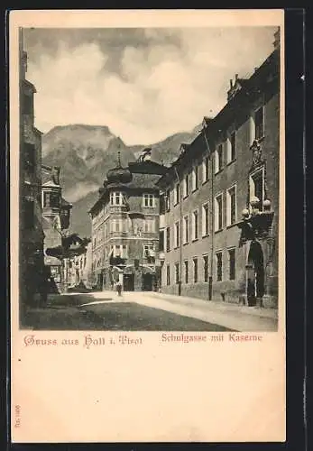AK Hall i. Tirol, Schulgasse mit Kaserne