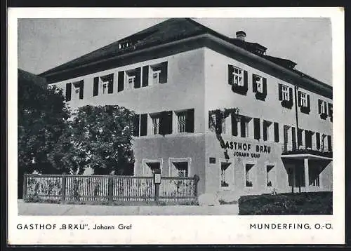 AK Munderfing /O.-Ö., Gasthof Bräu von Johann Graf