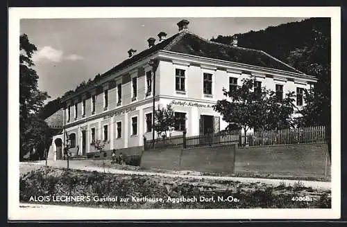 AK Aggsbach Dorf /N.-Oe., Alois Lechner`s Gasthof zur Karthause