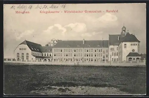 AK München, Kriegskaserne, Wittelsbacher Gymnasium, Marsfeld
