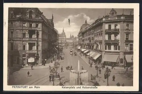 AK Frankfurt a. Main, Kaiserplatz und Kaiserstrasse