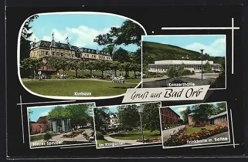 AK Bad Orb /Spessart, Kurhaus, Konzerthalle, Neuer Sprudel