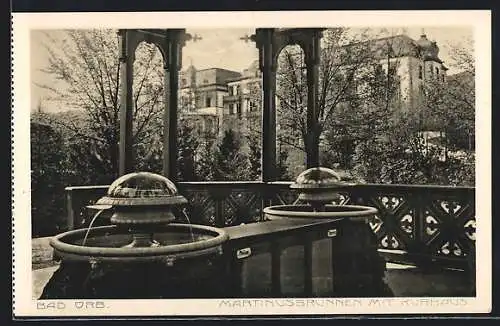 AK Bad Orb, Martinusbrunnen mit Kurhaus