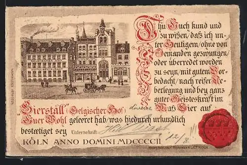 Lithographie Köln, Gasthaus Bierstall / Belgischer Hof, Urkunde mit Siegel