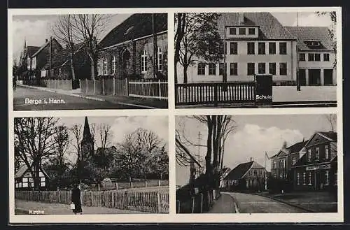 AK Berge i. Hann., Strassenpartie, Schule & Kirche