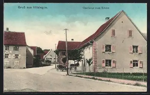 AK Hilzingen, Gasthaus zum Kranz, Strassenpartie
