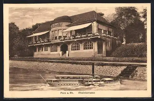 AK Porz a. Rh., Gasthaus Kölner Hof / Rheinterrasse J. Schmitz, mit Dampfer