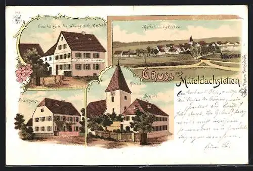 Lithographie Mitteldachstetten, Gasthaus u. Handlung v. G. Müller, Kirche, Schule, Pfarrhaus
