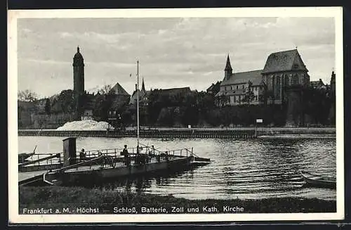 AK Frankfurt-Höchst, Schloss, Batterie, Zoll und Kath. Kirche