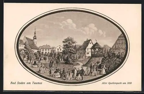 AK Bad Soden a. Taunus, Alter Quellenpark um 1850