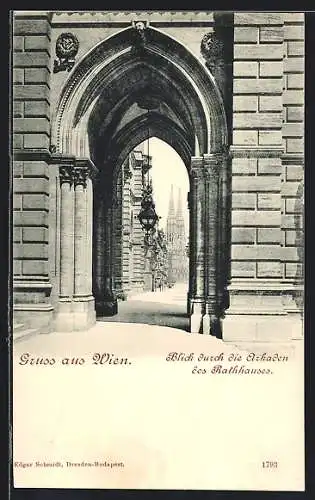 AK Wien, Blick durch die Arkaden des Rathauses