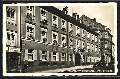 AK Weilheim /Obb., Hotel und Gaststätte Bräuwastl