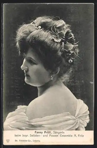 AK Fanny Pröll, Sängerin beim bayr. Solisten- und Possen-Ensemble A. Fritz