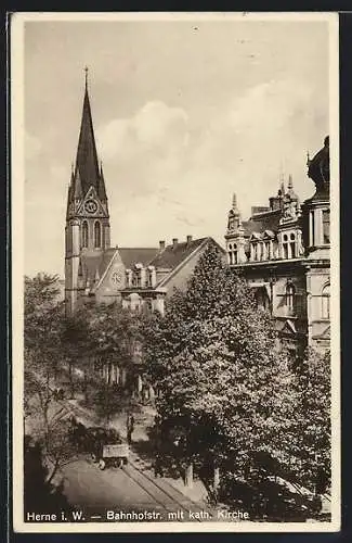 AK Herne i. W., Bahnhofstrasse mit kath. Kirche