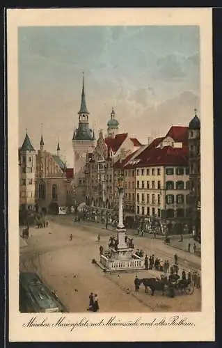 AK München, Marienplatz mit Mariensäule und altes Rathaus