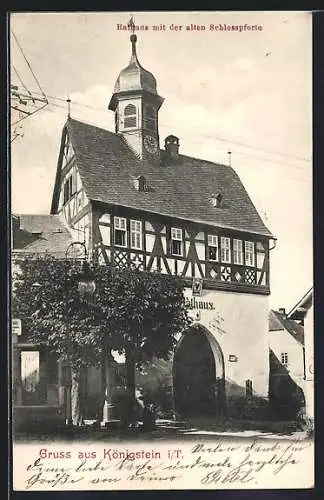AK Königstein i. T., Rathaus mit der alten Schlosspforte