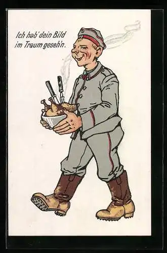 AK Feldgrauer Soldat mit dampfender Brathähnchen-Schüssel (ich hab'dein Bild im Traum gesehen)
