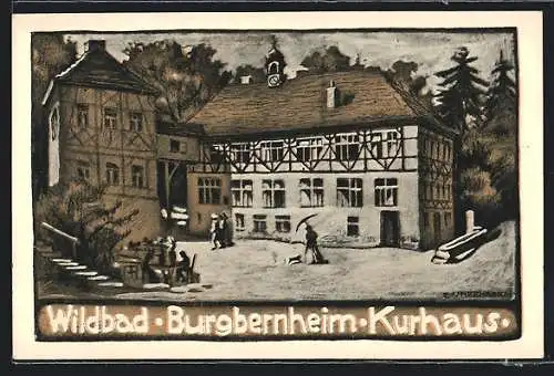 Künstler-AK Burgbernheim, Gasthaus & Kurhaus Wildbad Burgbernheim
