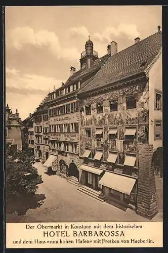 AK Konstanz am Bodensee, Hotel Barbarossa am Obermarkt mit Haus zum hohen Hafen